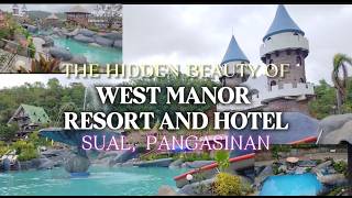 EXPLORING THE HIDDEN BEAUTY OF WEST MANOR RESORT AND HOTEL IN SUAL PANGASINAN | @jdfamtv0902