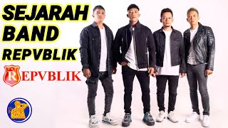 SEJARAH BAND REPVBLIK | Awal Mula terbentuknya Band Repvblik