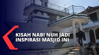 Filosofi Masjid Perahu yang Terinspirasi Kisah Nabi Nuh