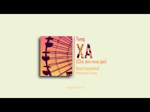 Video XA (CHỜ ĐẾN MÙA GIÓ) - Tùng | Instrumental (Karaoke) - youtube