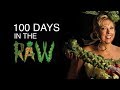 100 days in the raw trailer