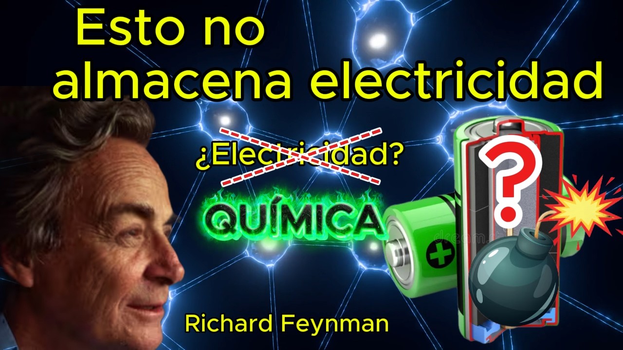 Richard Feynman. Una batería no almacena electricidad (y puedo demostrarlo)#FísicaExplicada