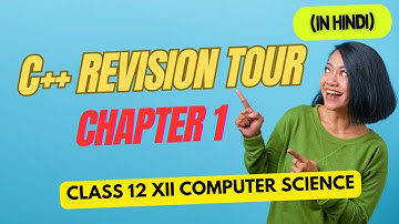 CLASS 12 XII C++ REVISION TOUR COMPUTER SCIENCE CHAPTER 1 PART 2 (IN HINDI)