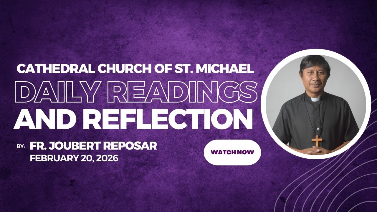 Saint Michael Cathedral | Readings & Reflection | Thursday After Ash Wednesday - February 19, 2026