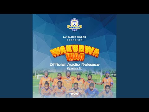Wakubwa Wao Lancaster Boys