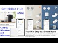 SwitchBot Hub Mini Connect Everything FULL REVIEW