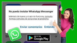 Cómo solucionar el error No se puede instalar WhatsApp Messenger en Google Play Store