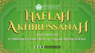 🔴 [LIVE] HAFLAH AKHIRUSSANAH SANTRIWAN KELAS AKHIR PONDOK PESANTREN AL-FAJAR PARENGGEAN