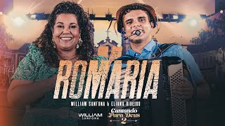William Sanfona, Eliana Ribeiro - ROMARIA (DVD Famílias Cantando para Deus )