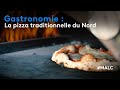 Gastronomie  la pizza traditionnelle du nord