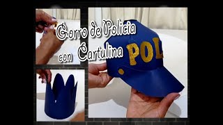COMO HACER GORRO DE POLICIA CON CARTULINA 👮‍♂️