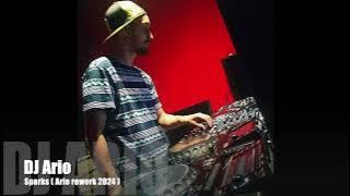 DJ Ario _ Sparks ( Ario Rework 2024 )