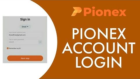 How To Login Pionex Account (2023)
