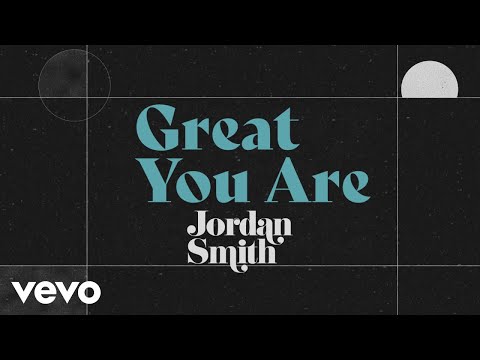 Jordan Smith - Great You Are (Official Lyric Video)