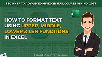 How to Format Text Using Upper, Middle, Lower & Len  Functions in Excel #freeexcelcourse