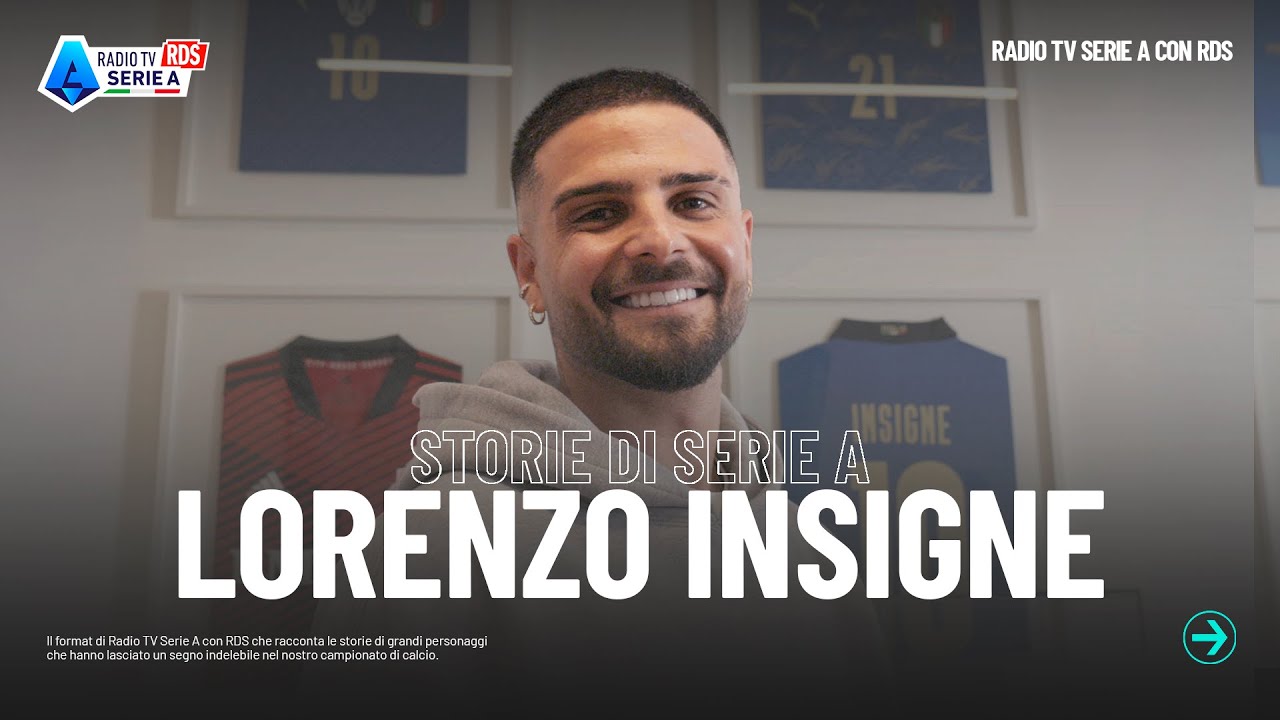 Storie di Serie A con Lorenzo Insigne | Radio TV Serie A con RDS