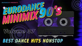 Eurodance 90 Minimix Volume 37 | Best Dance Hits 90s