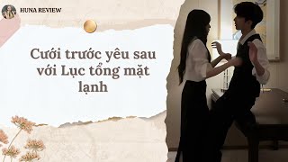 [AUDIO STORY] MARRIAGE FIRST, LOVE LATER WITH COLD-FACED PRESIDENT LUC (FULL) || HUNA REVIEW