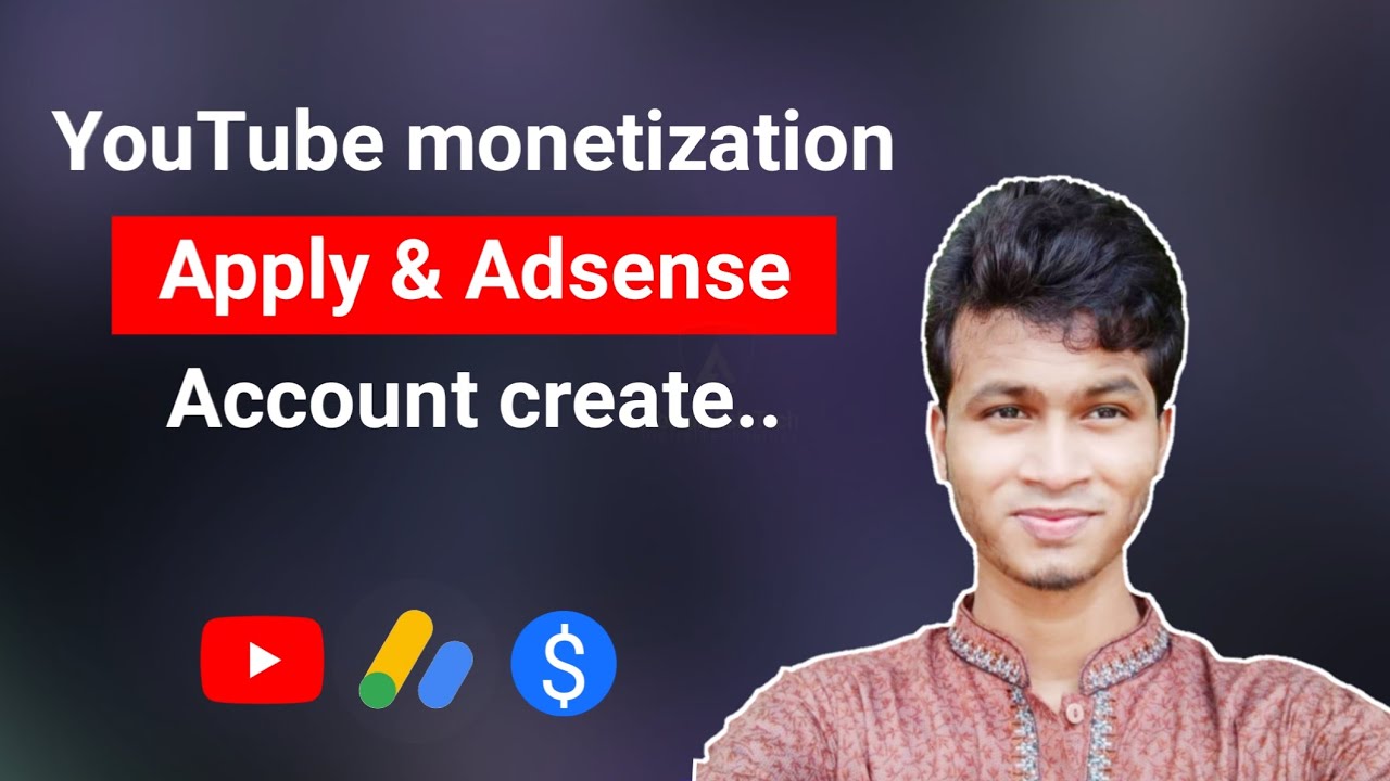 How to apply for YouTube monetization & Create Adsense account 2021 ...