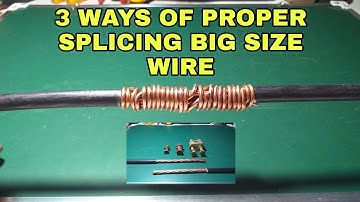 3 WAYS  OF PROPER SPLICING BIG SIZE WIRE! (STEP BY STEP).novsai tv