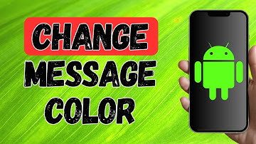 How To Change Message Color On Android