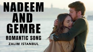 Nadeem And Gemre | Romantic Song | Turkish Drama | Zalim Istanbul OST | RP2G