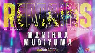 Download Lagu Goodwin - MANIKKA MUDIYUMA | REMAINS - EP Album MP3