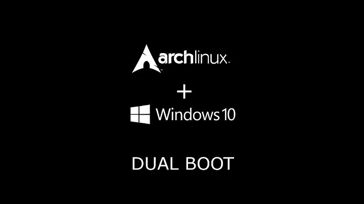 ArchLinux + Windows10: Dual Boot