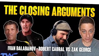 The Davidthedogtrainer Podcast 109  Zak George vs Ivan & Robert Cabral Pt3 (Closing Arguments)