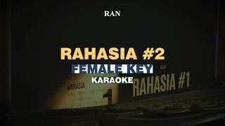 [KARAOKE] RAN - Rahasia #2 (FEMALE KEY)