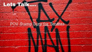 Stamp Duty for Tenants NOT LandLords