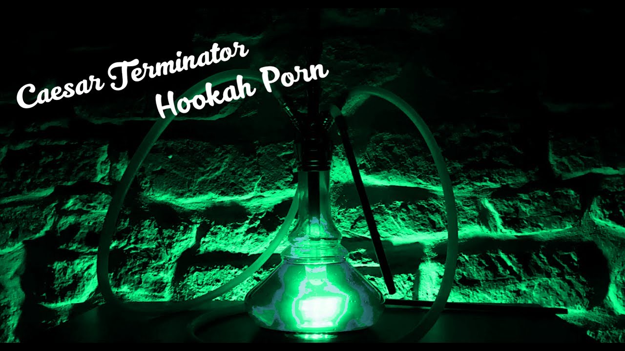 Caesar Terminator | Hookah Porn