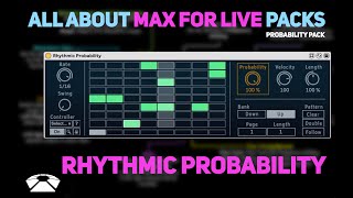 All About Max for Live Packs - Rhythmic Probability | Probability Pack