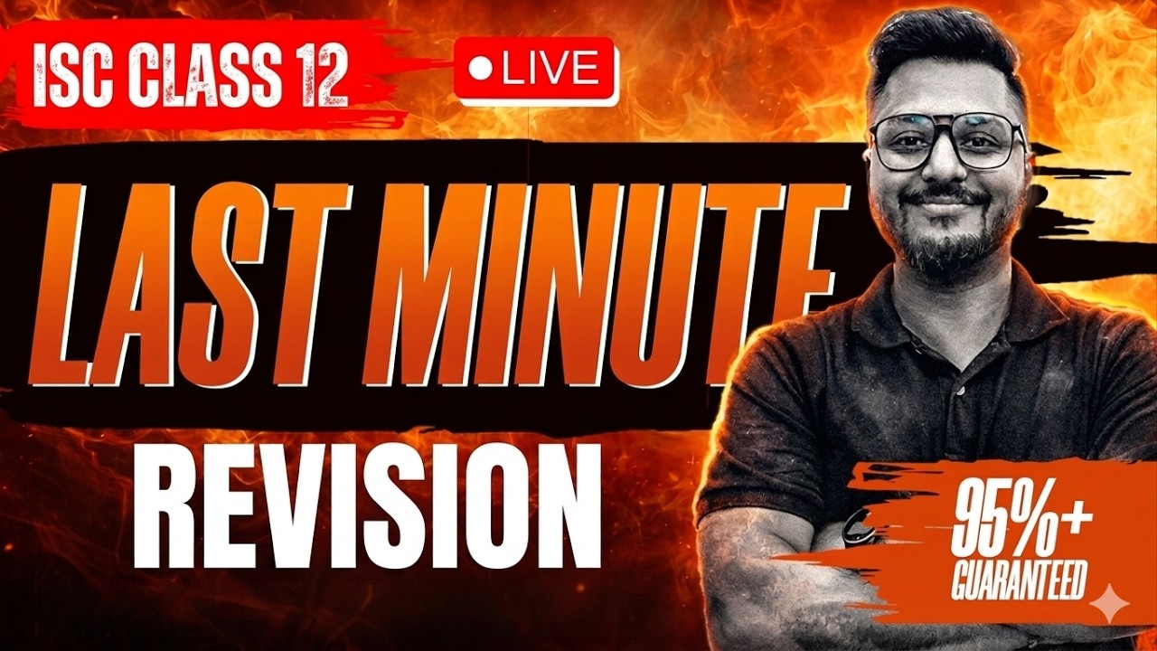 Last Minute Revision | ISC Board Class 12th | Last Minute Revision for ISC Board