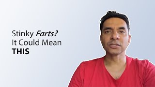 Stinky Farts? It Could Mean THIS