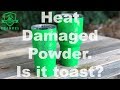 Am I out $40? | Is It Possible to Save Heat Damaged Powder?