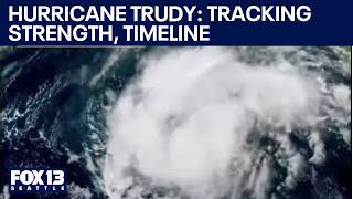Hurricane Trudy: Tracking strength, landfall timeline