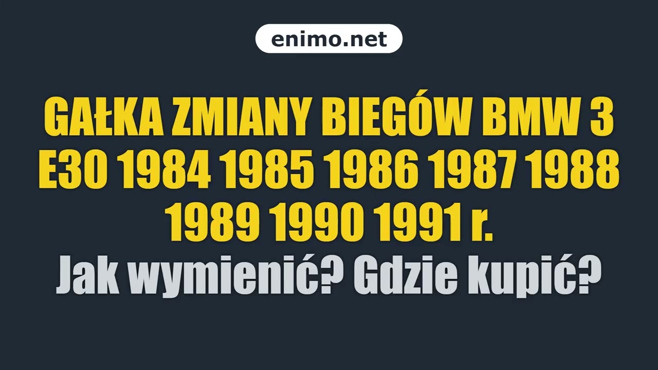 GAŁKA ZMIANY BIEGÓW BMW 3 E30 1984 1985 1986 1987 1988 1989 1990 1991 r. Jak wymienić? Gdzie kupić?