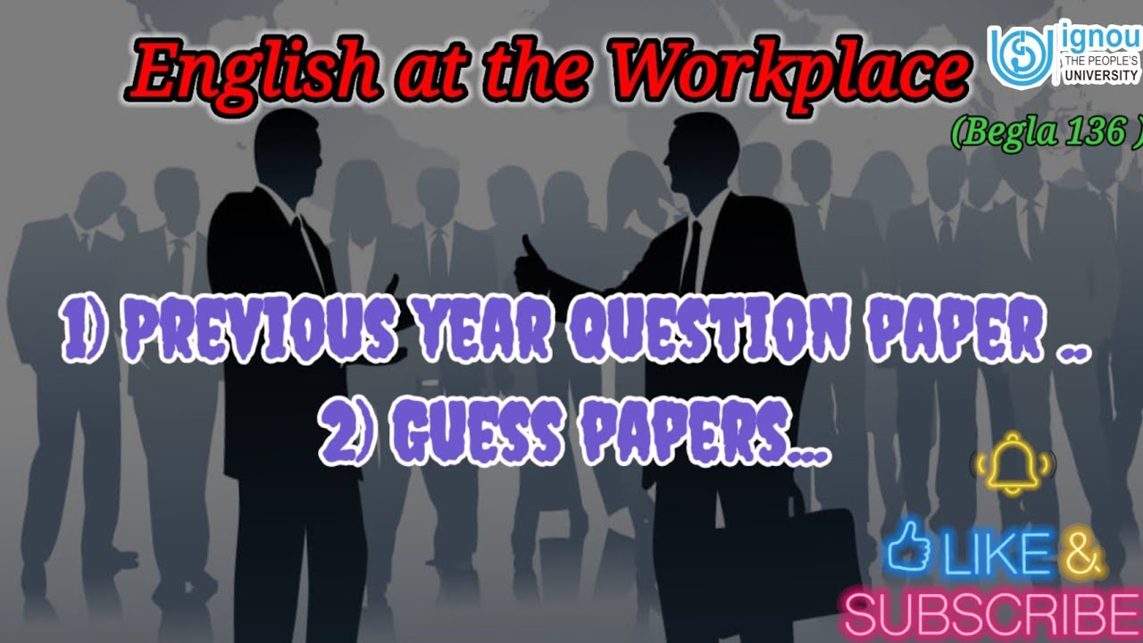 Guess papers and Previous year question paper begla136 |English at the Workplace 