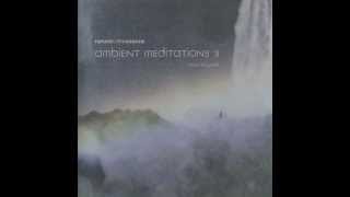 Ambient Meditations Vol 3 : DJ Mix - Youth
