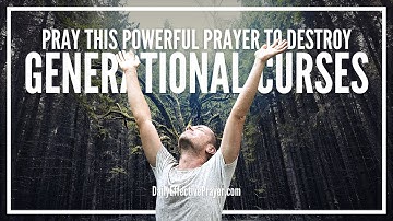 Prayers For Generational Curses | Generational Curses Prayer