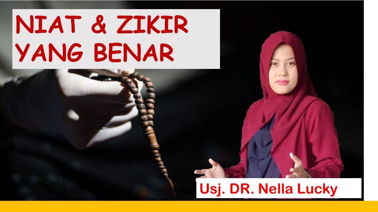 Zikir itu ada Caranya | Dr. Nella Lucky