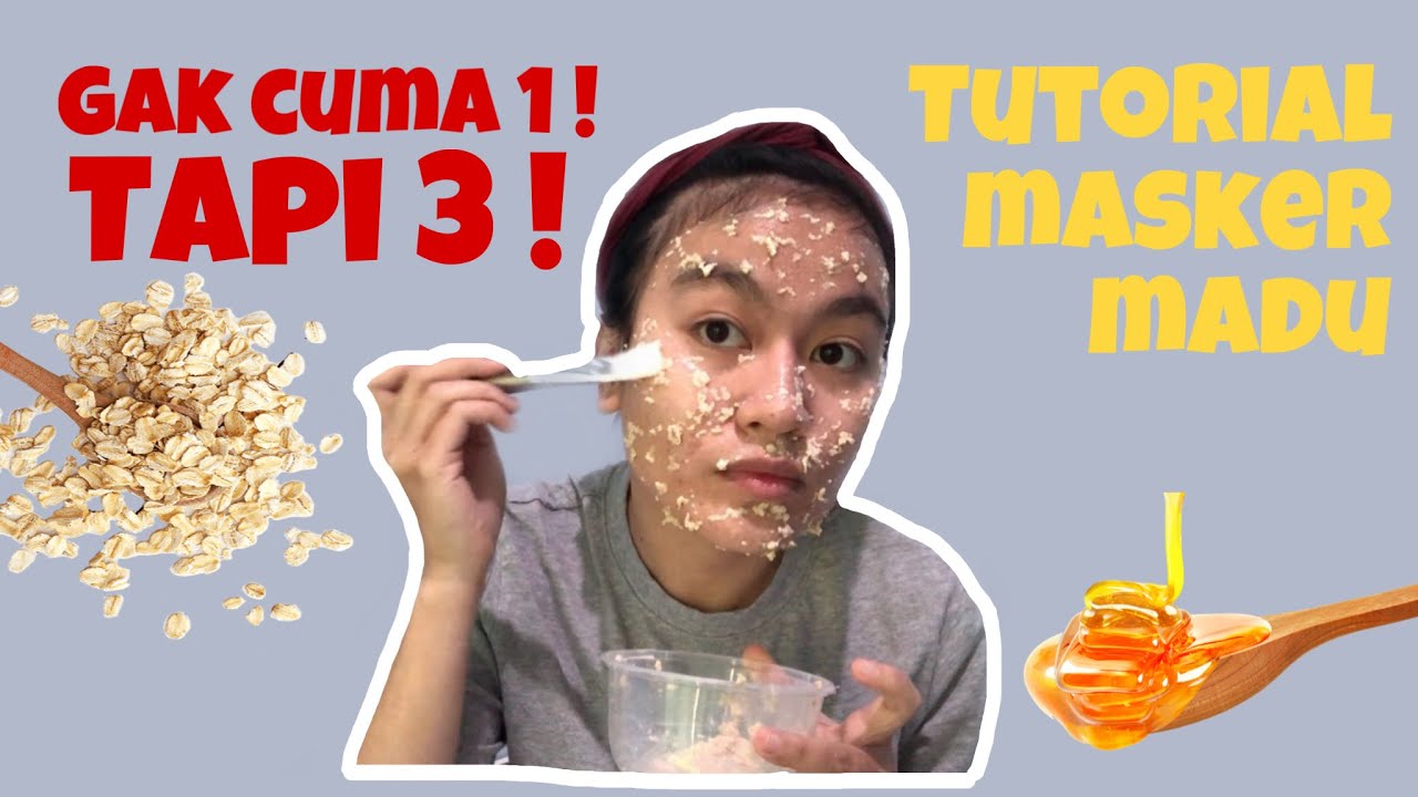 TUTORIAL MASKER WAJAH PAKE MADU ! - MADU HITS CLOVER HONEY !! 