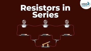 Resistors in Series | Electricity and Circuits | Don