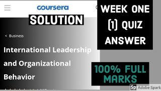 International leadership and organizational behavior week 1 quiz answer || Coursera week 1 solution