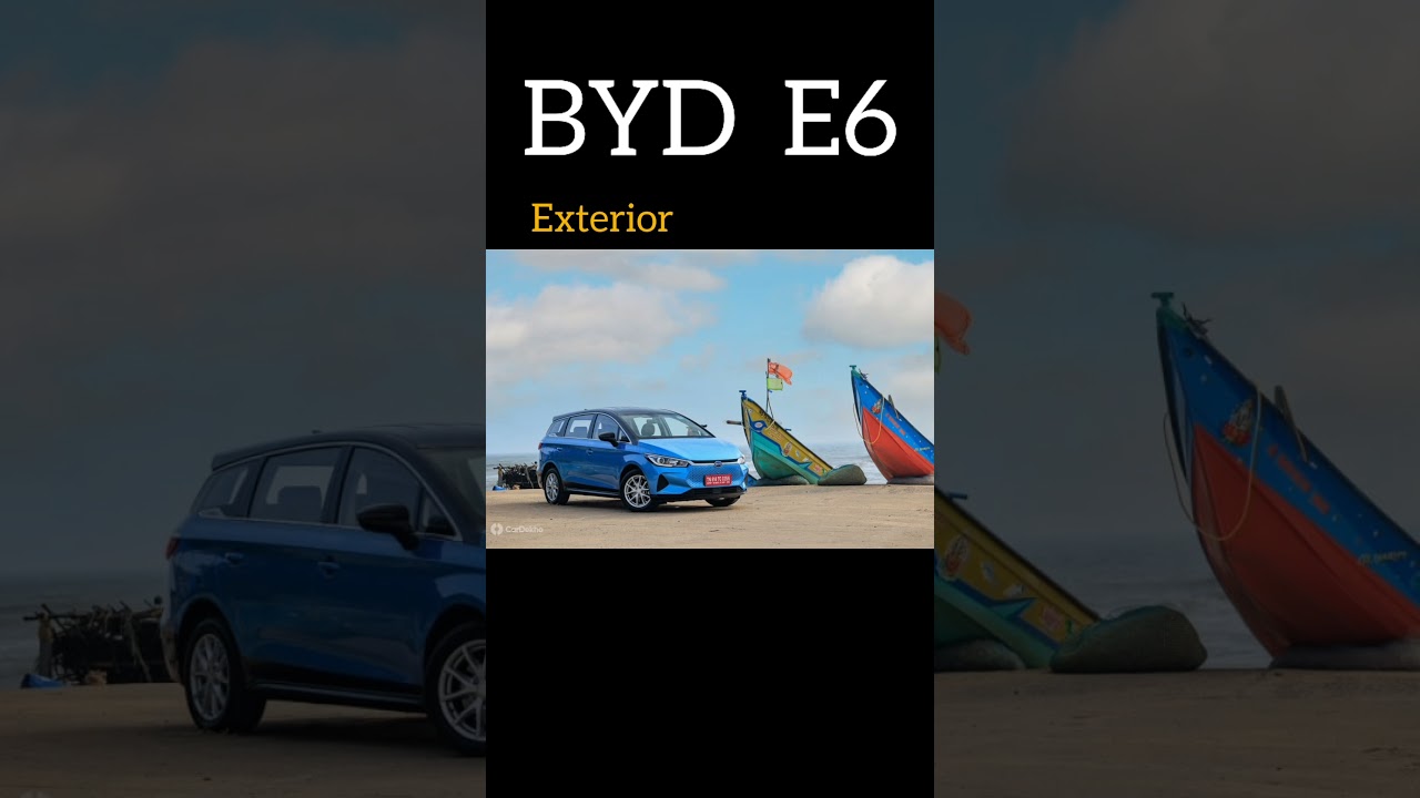 New BYD e6 2021 car  price ,colour, exterior look 