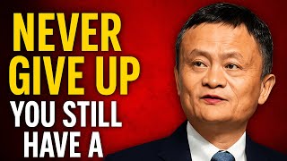 Jack Ma’s Secret to Success | “Never Give Up, You Still Have a Chance #rich #worldsaga