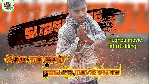 how to edit Pushpa movie Intro/Pushpa movie Intro Editing/Kibhabe pushpa intro banaben