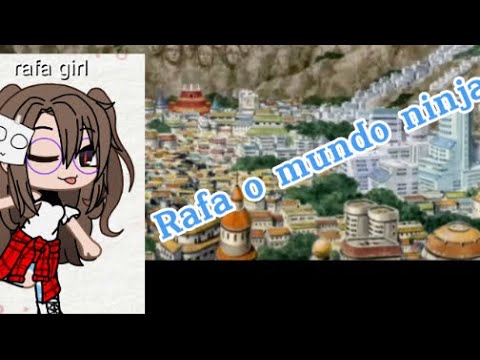 Rafa o mundo ninja 3/? (mini Sério Original￼ Gacha club)￼
