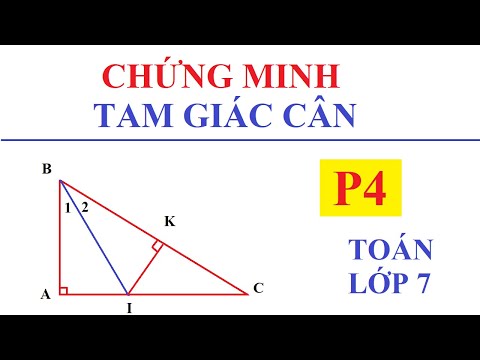 Video CHỨNG MINH TAM GIÁC CÂN. CHỨNG MINH 2 CẠNH, 2 GÓC BẰNG... - youtube